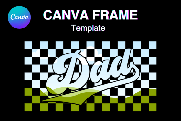 Checkered DAD Canva Frame Retro Vintage Design