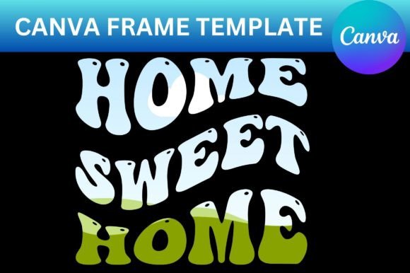 Crafting a Cozy Brand: The Home Sweet Home Canva Frame Template