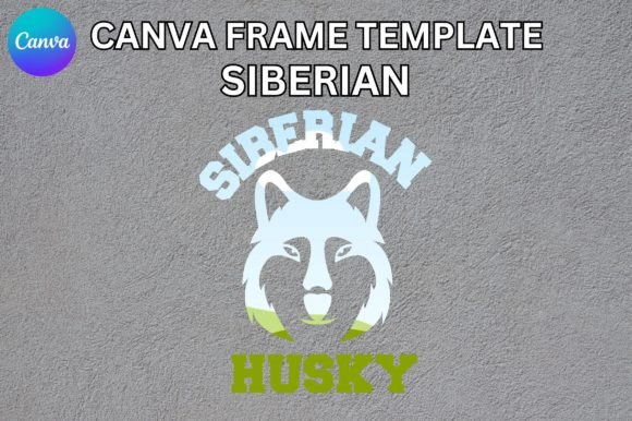 Siberian Husky Canva Frame Template: Creative Project Ideas